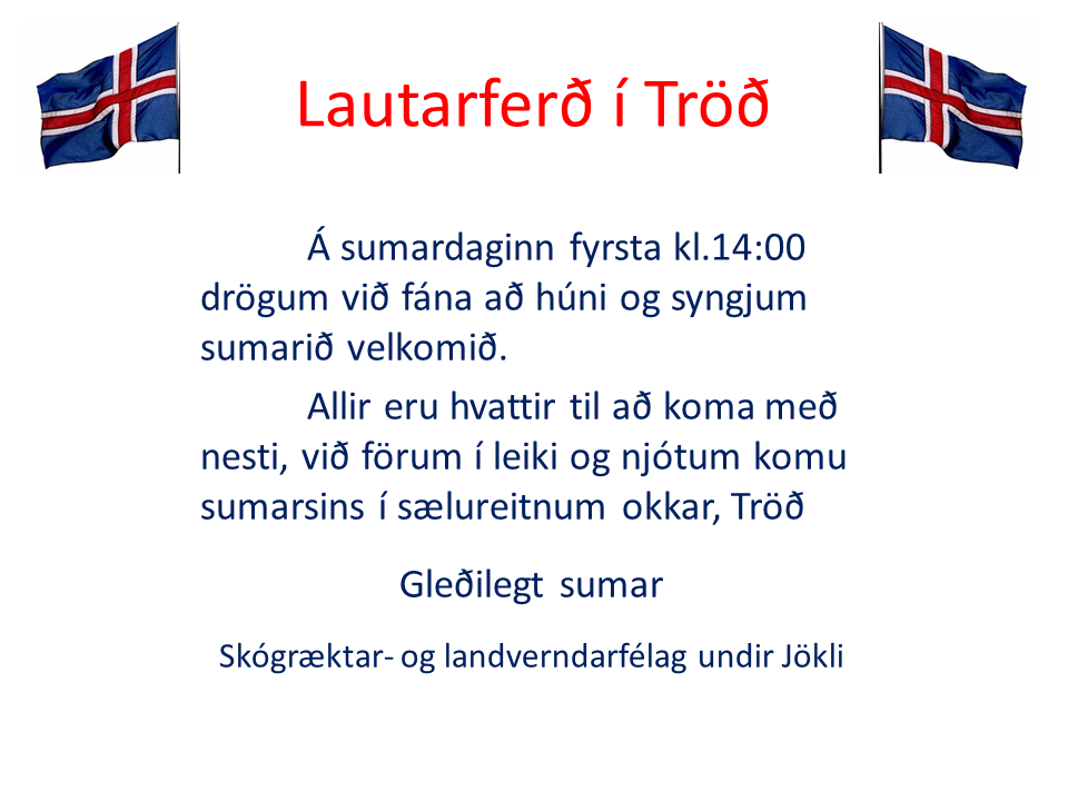 Lautarferð í Tröð á sumardaginn fyrsta