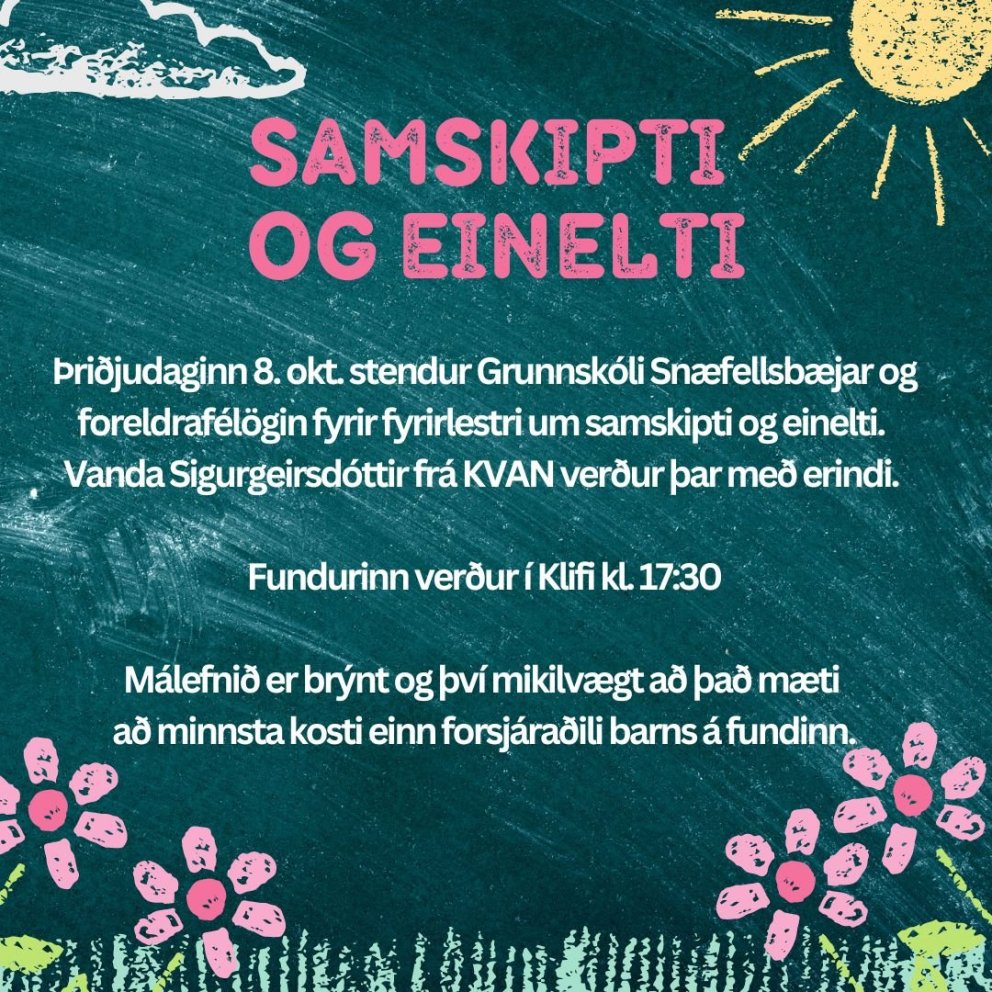 Fyrirlestur á vegum KVAN og Grunnskóla Snæfellsbæjar um samskipti og einelti