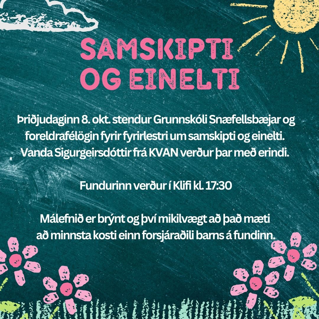 Fyrirlestur á vegum KVAN og Grunnskóla Snæfellsbæjar um samskipti og einelti